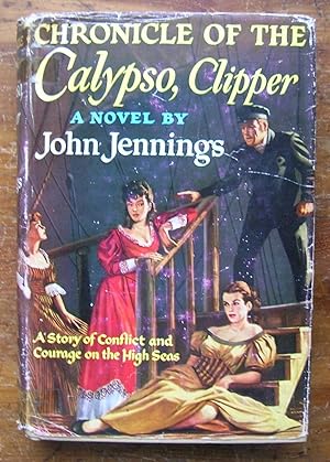 Imagen del vendedor de Chronicle of the Calypso, Clipper. [novel] a la venta por Monkey House Books