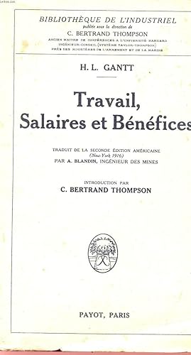 Seller image for TAVAIL, SALAIRES ET BENEFICES - COLLECTION "BIBLIOTHQUE DE L'INDUSTRIEL. for sale by Le-Livre
