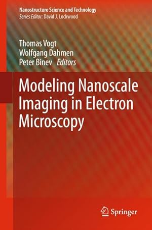 Bild des Verkufers fr Modeling Nanoscale Imaging in Electron Microscopy zum Verkauf von BuchWeltWeit Ludwig Meier e.K.