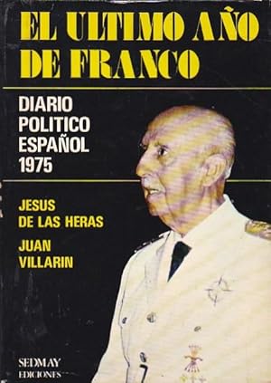 Imagen del vendedor de El ltimo ao de Franco. Diario poltico espaol 1975 a la venta por LIBRERA GULLIVER