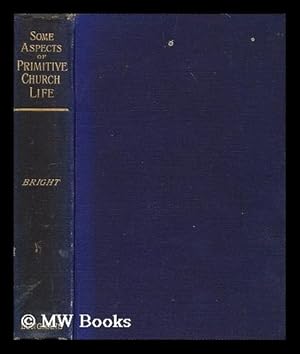 Imagen del vendedor de Some aspects of primitive church life a la venta por MW Books