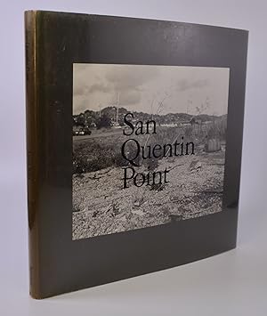 San Quentin Point; Essay by Mark Haworth-Booth