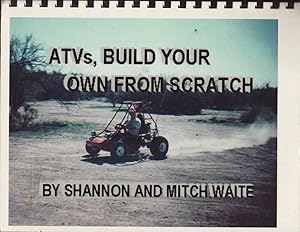 Image du vendeur pour ATV's, Build Your Own from Scratch mis en vente par Jonathan Grobe Books