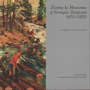 Seller image for Painting by Minnesotans of Norwegian Background: 1870-1970 (Special Publication, Norwegian-American Historical Association) for sale by Jonathan Grobe Books