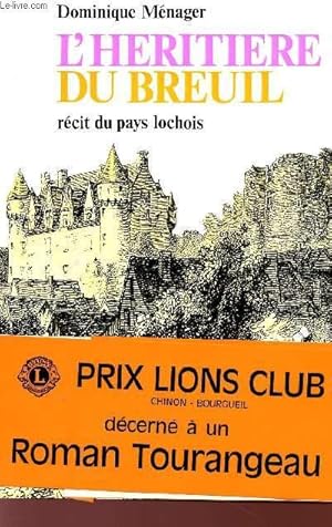 Seller image for L'HERITIERE DU BREUIL - RECIT DU PAYS LOCHOIS. for sale by Le-Livre