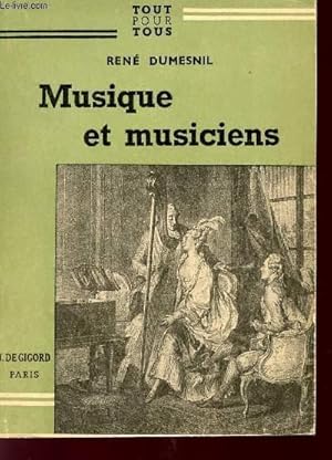 Bild des Verkufers fr MUSIQUE ET MUSICIENS - COLLECTION "TOUT POUR TOUS". zum Verkauf von Le-Livre