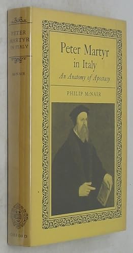 Peter Martyr in Italy: an anatomy of apostasy