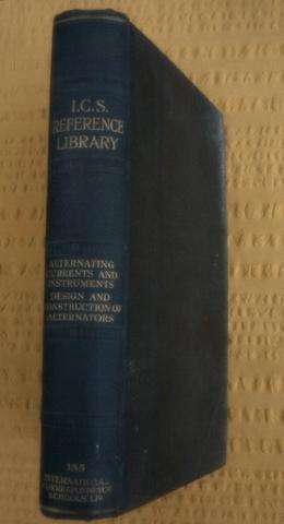 Immagine del venditore per I. C. S. Reference Library, 155, ALTERNATING CURRENTS, ALTERNATORS, ALTERNATING-CURRENT INSTRUMENTS, ALTERNATOR DESIGN, International Correspondence Schools. ICS venduto da Tony Hutchinson