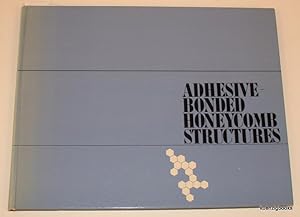 Adhesive Bonded Honeycomb Structures