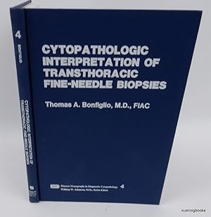 Cytopathologic Interpretation of Transthoracic Fine-Needle Biopsies