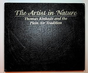 Seller image for The Artist in Nature: Thomas Kinkade and the Plein Air Tradition for sale by Kuenzig Books ( ABAA / ILAB )