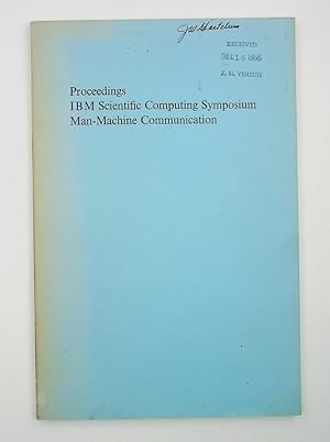 Proceedings of the IBM Scientific Computing Symposium on Man-Machine Communication