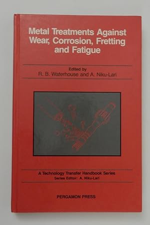 Seller image for Metal Treatments Against Wear, Corrosion, Fretting and Fatigue for sale by Kuenzig Books ( ABAA / ILAB )