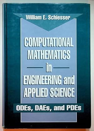 Computational Mathematics in Engineering and Applied Science ODEs, DAEs, and PDEs