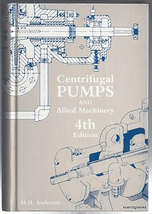 Bild des Verkufers fr Centrifugal Pumps and Allied Machinery - 4th Edition zum Verkauf von Kuenzig Books ( ABAA / ILAB )