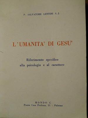 L'Umanità di Gesù. Riferimento specifico alla psicologia e al carattere