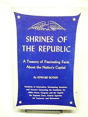 Immagine del venditore per Shrines of the republic: A treasury of fascinating facts about the nation's capital venduto da Prestonshire Books, IOBA