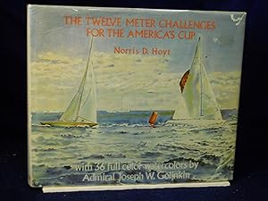 Seller image for The Twelve Meter Challenges for the America's Cup for sale by Gil's Book Loft