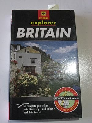 Seller image for BRITAIN explorer. The complete guide that puts discovery -and colour- back into travel. Over 350 maps and illustrations for sale by ALEJANDRIA SEVILLA