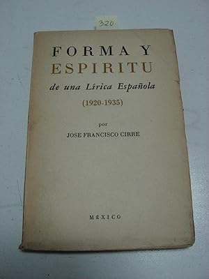 FORMA Y ESPÍRITU DE UNA LÍRICA ESPAÑOLA (1920-1935)