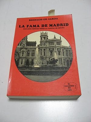 Bild des Verkufers fr LA FAMA DE MADRID. Dictados Tpicos sobre La capital de Espaa zum Verkauf von ALEJANDRIA SEVILLA