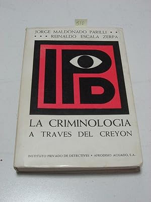 Seller image for LA CRIMINOLOGIA A TRAVES DEL CREYON for sale by ALEJANDRIA SEVILLA