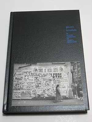 ERRANCIA Y FOTOGRAFÍA. EL MUNDO HISPÁNICO DE JESSE A. FERNÁNDEZ. Catálogo/libro exposición