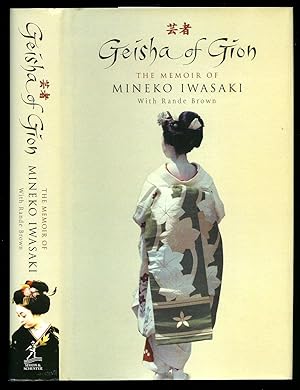 Bild des Verkufers fr Geisha of Gion; The Memoir of Mineko Iwasaki zum Verkauf von Little Stour Books PBFA Member