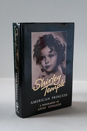 Seller image for Shirley Temple: American Princess for sale by Andmeister Books