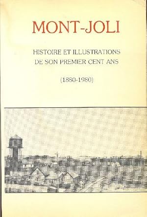 Image du vendeur pour Mont-Joli, Une histoire de son premier cent ans (1880-1980) - Histoire et illustrations. mis en vente par Librairie  la bonne occasion