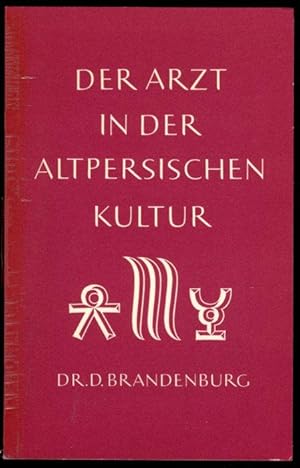 Seller image for Der Arzt in der altpersischen Kultur. for sale by Versandantiquariat Markus Schlereth