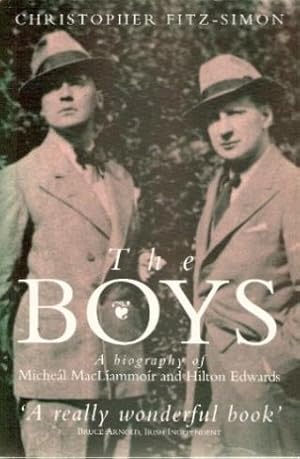 The Boys. A Double Biography(Michael MacLiammoir & Hilton Edwards)