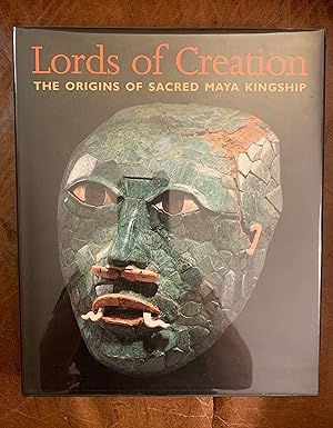 Seller image for Lords of Creation: The Origins of Sacred Maya Kingship for sale by Three Geese in Flight Celtic Books