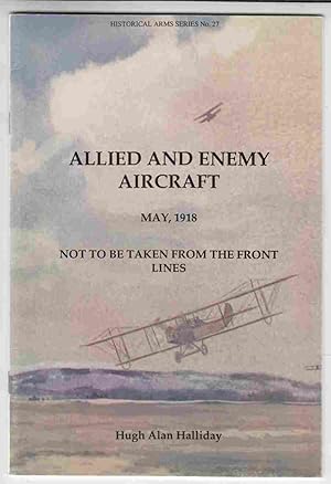 Image du vendeur pour Allied and Enemy Aircraft May, 1918 Not to be Take from the Front Lines mis en vente par Riverwash Books (IOBA)