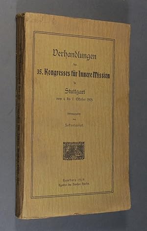 Verhandlungen des 35. Kongresses für Innere Mission in Stuttgart vom 4. bis 7. Oktober 1909. Hera...