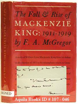 The Rise & Fall of MacKenzie King: 1911-1919