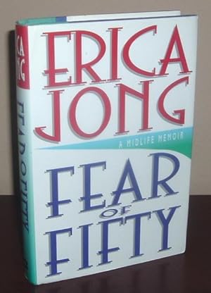 Fear of Fifty: A Midlife Memoir