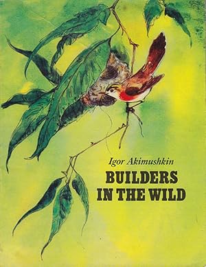Imagen del vendedor de Builders in the Wild a la venta por Diatrope Books