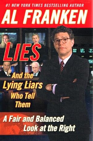 Imagen del vendedor de Lies (And the Lying Liars Who Tell Them) A Fair and Balanced Look at the Right a la venta por Round Table Books, LLC