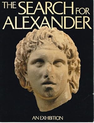 Imagen del vendedor de The Search for Alexander An Exhibition a la venta por Round Table Books, LLC