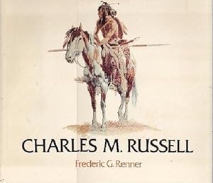 Image du vendeur pour Charles M. Russell: Paintings, Drawings, and Sculpture in the Amon Carter Museum mis en vente par Shamrock Books