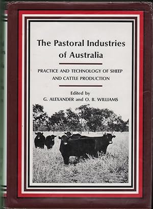 The Pastoral Industries of Australia: Practice and Technology of Sheep and Cattle Production
