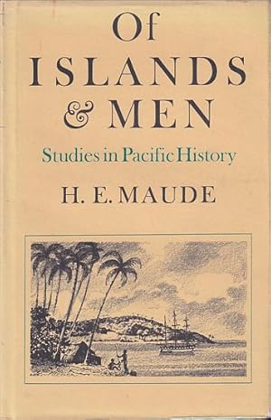 Imagen del vendedor de OF ISLANDS AND MEN - Studies in Pacific History a la venta por Jean-Louis Boglio Maritime Books