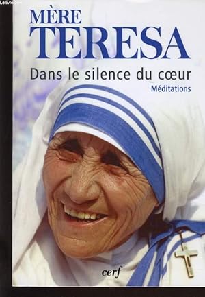 Immagine del venditore per DANS LE SILENCE DU COEUR - MEDITATIONS RASSEMBLEES PAR KATHRYN SPINK venduto da Le-Livre