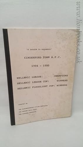 Seller image for Cinderford Town A. F. C. 1994-1995 A Season to Remember for sale by Lion Books PBFA