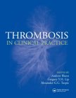 Seller image for Thrombosis in Clinical Practice; for sale by Versandbuchhandlung Kisch & Co.