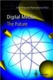 Seller image for Digital Media: The Future for sale by Versandbuchhandlung Kisch & Co.
