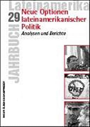 Seller image for Jahrbuch Lateinamerika 29. Neue Optionen lateinamerikanischer Politik: Analysen und Berichte for sale by Versandbuchhandlung Kisch & Co.