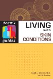 Imagen del vendedor de Living with Skin Conditions (Teen's Guides) a la venta por Versandbuchhandlung Kisch & Co.