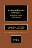Seller image for Accidental Releases of Air Toxics: Prevention, Control and Mitigation (Pollution Technology Review,) for sale by Versandbuchhandlung Kisch & Co.